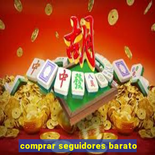 comprar seguidores barato